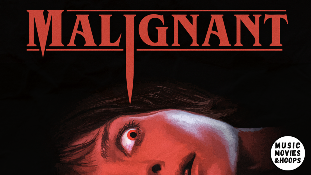 Movie Review Malignant Music Movies & Hoops