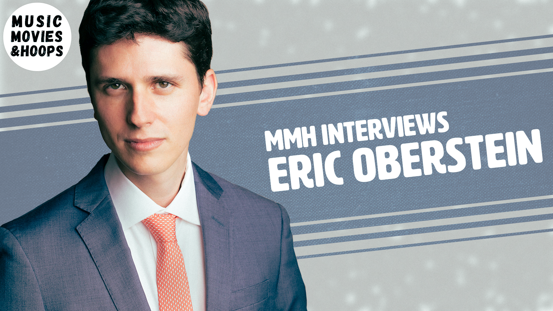 MMH Interviews | Eric Oberstein